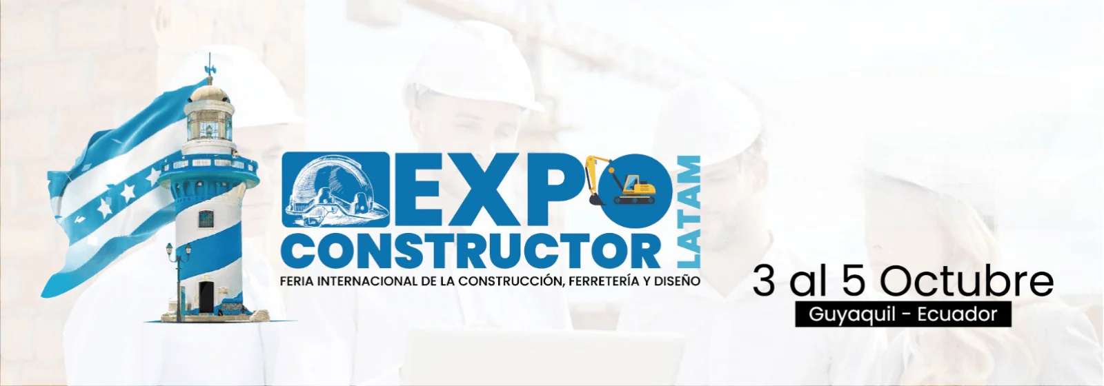 EXPO CONSTRUCTOR LATAM GUAYAQUIL 2025
