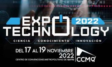 EXPOTECHNOLOGY 2022, un encuentro para promover la inclusión digital en el Ecuador.